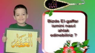 ALLAH’IN İSİMLERİNİ YAŞIYORUM ( EL-GAFFAR)