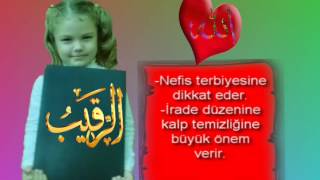 ALLAHIN İSİMLERİNİ YAŞIYORUM ( ER-RAKiB ismi (c.c) )